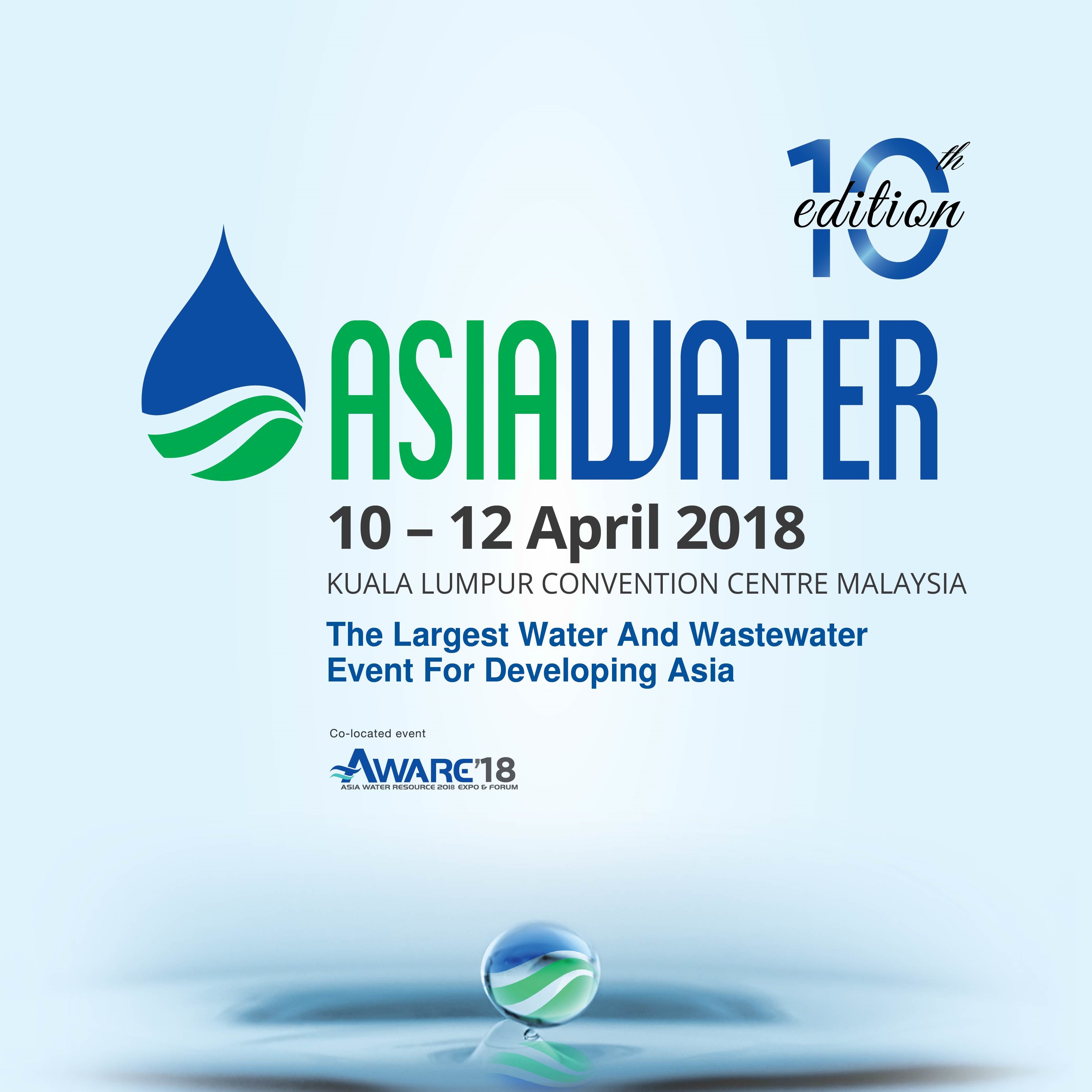 ASIA WATER 2018. Mark your calendar: 10 – 12 April. Kuala Lumpur – Malaysia.